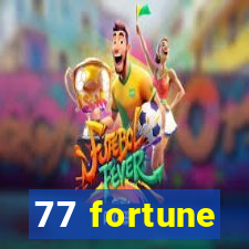 77 fortune